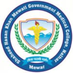 Shaheed Hasan Khan Mewati, Govt Medical College