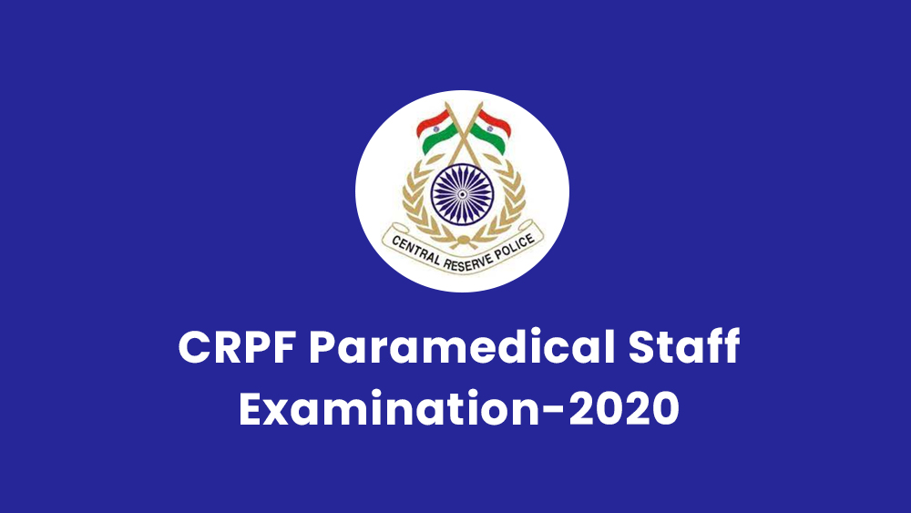CRPF Paramedical Staff Exam-2020