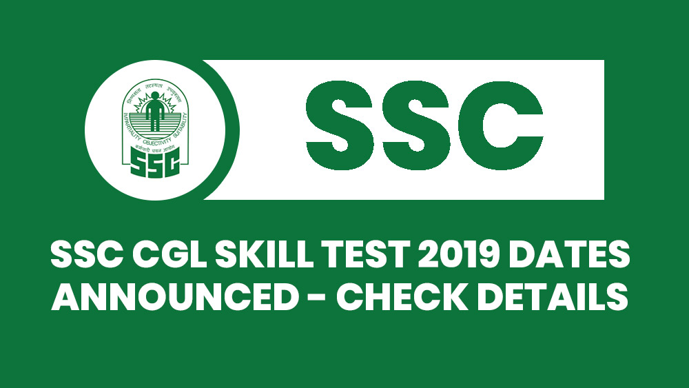 SSC CGL Skill Test 2019 Dates