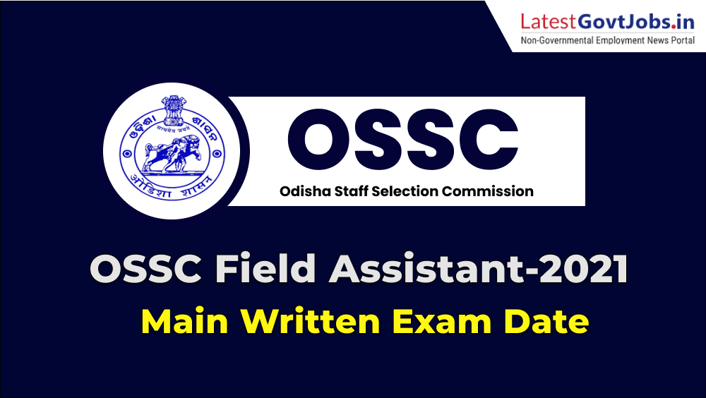 OSSC Field Assistant Main Written Exam Date Released